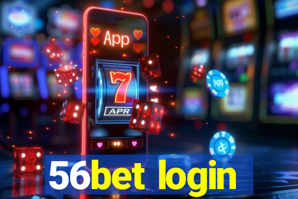 56bet login